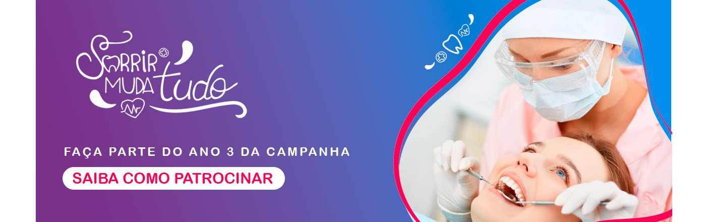 Patrocine a campanha Sorrir Muda Tudo