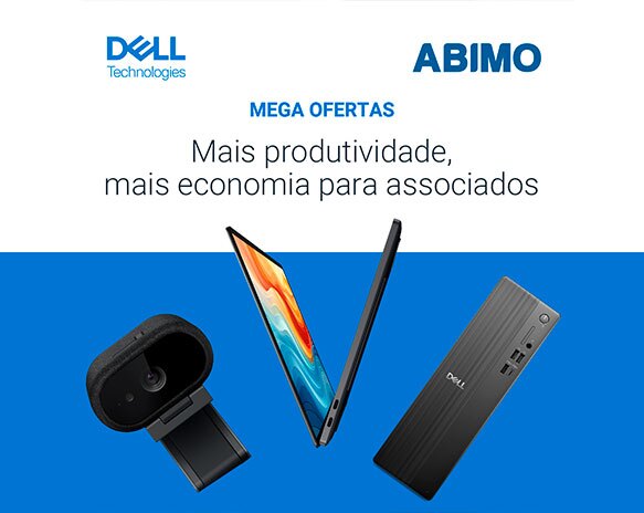 Dell oferece condições exclusivas para associadas à ABIMO que desejam renovar a infraestrutura tecnológica