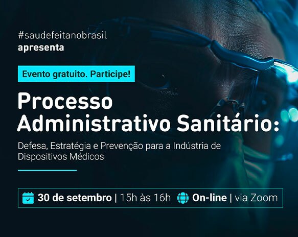 Webinar explica como agir diante de um processo administrativo sanitário da Anvisa
